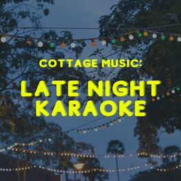 Album cover of Cottage Music: Late Night Karaoke