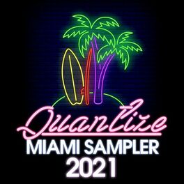 Album cover of Quantize Miami Sampler 2021 - Compiled By DJ Spen