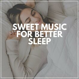 Album cover of Sweet Music for Better Sleep