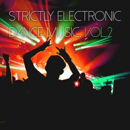 Album cover of Strictly Electronic Dance Music, Vol. 2