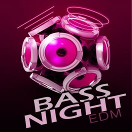 Album cover of Bass Night: EDM