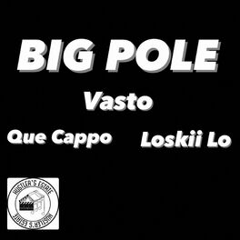 Album cover of BIG POLE (feat. Vasto & Que Cappo)
