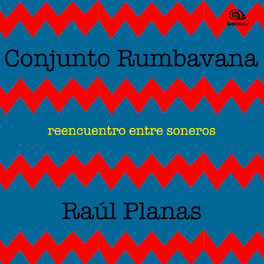 Album cover of Reencuentro Entre Soneros (Remasterizado) (with Raúl Planas)