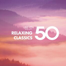 Album cover of 50 Best Relaxing Classics