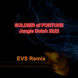 Album cover of Soldier of Fortune-jungle Dutch 2k22 (Remix)
