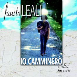 Album cover of Io Camminerò...e Altri Successi
