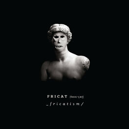 Album cover of Fricatism