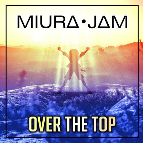 Miura Jam Over The Top One Piece Listen With Lyrics Deezer