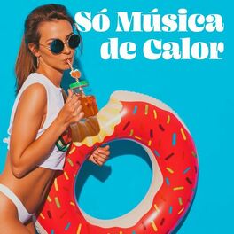 Album cover of Só Música de Calor
