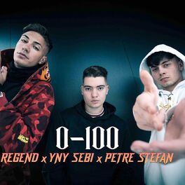 Album cover of 0-100 (feat. YNY Sebi & Petre Stefan)