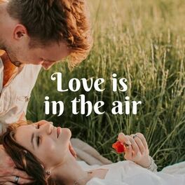 Album cover of Love is in the air