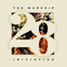Album cover of The Worship Initiative, Vol. 28 (Live)
