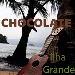Album cover of Chocolate em Ilha Grande