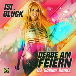 Album cover of Derbe am Feiern (DJ Gollum Remix)