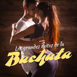 Album cover of Los Grandes Éxitos De La Bachata