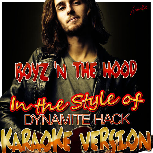 Dynamite hack boyz in hotsell the hood