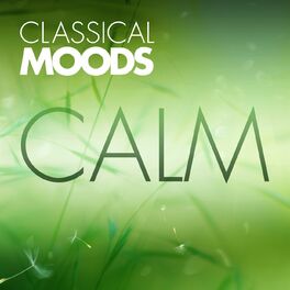 Album cover of Classical Moods: Calm