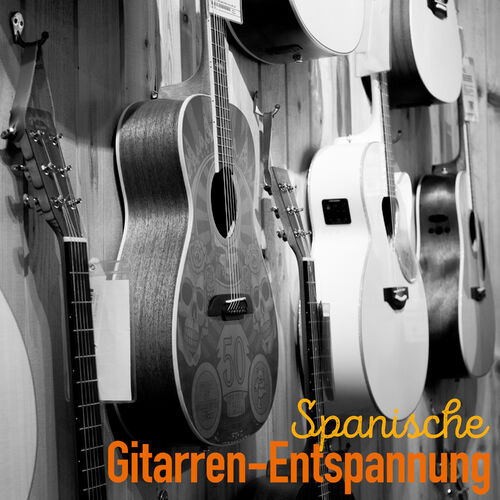 Spanische Gitarre - Spanische Gitarren-Entspannung: teksty i piosenki ...
