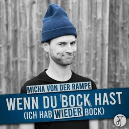 Album cover of Wenn du Bock hast (ich hab wieder Bock)