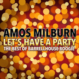 Album cover of Let's Have a Party (The Best of Barrelhouse Boogie)
