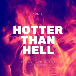 Album cover of Hotter Than Hell (The Big Room Edition), Vol. 2