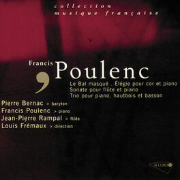 Album cover of Poulenc-Un bal masqué-Sonate pour flute-Elegie pour cor-Trio pour piano hautbois et basson