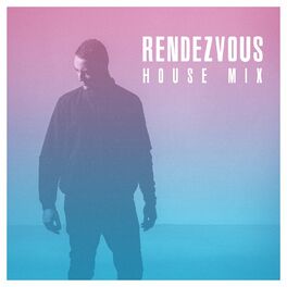 Album cover of Rendezvous (House Mix)