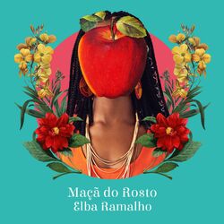 Música Maçã do Rosto - Elba Ramalho (2020) 