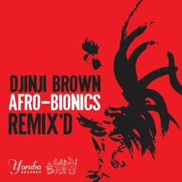 Album cover of Afro-Bionics Remix'd