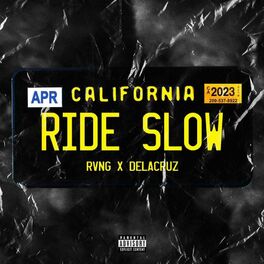 Album cover of Ride slow (feat. Delacruz)