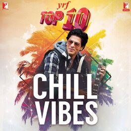 Album cover of YRF Top 10 - Chill Vibes
