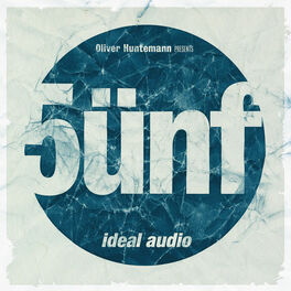 Album cover of Oliver Huntemann Presents 5ünf - Five Years Ideal Audio