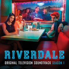 Album cover of Riverdale: Season 1 (Original Television Soundtrack)