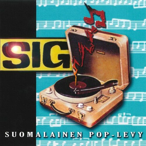 Sig - Suomalainen pop-levy: lyrics and songs | Deezer