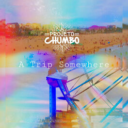 Album cover of A Trip Somewhere