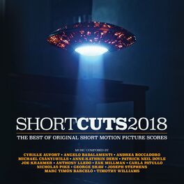 Album cover of Short Cuts 2018: The Best of Original Short Motion Picture Scores