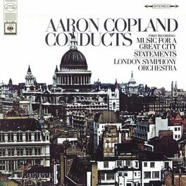 Album cover of Copland Conducts Music for a Great City & Statements for Orchestra