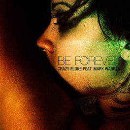 Album cover of Be Forever ft. Mark Warren - EP