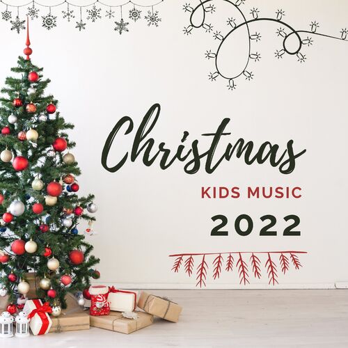 2022 Christmas Almbums Christmas Music Mix - Christmas Kids Music 2022: Lyrics And Songs | Deezer