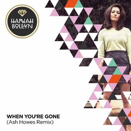 Album cover of When You're Gone (Ash Howes Remix)