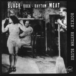 Album cover of Black Rock Rhythm Meat