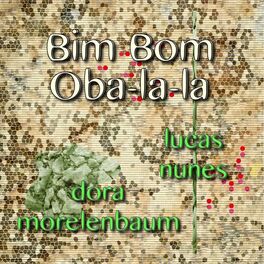 Album cover of Bim Bom/ Citação: Oba-Lá-Lá/ Citação: Amálgama