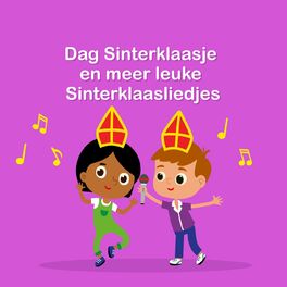 Album cover of Dag Sinterklaasje en meer leuke Sinterklaasliedjes