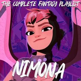 Album cover of Nimona- The Complete Fantasy Playlist