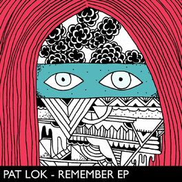 Album cover of Pat Lok - Remember EP