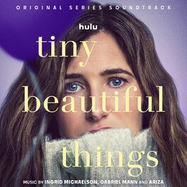 Album cover of Tiny Beautiful Things (Original Series Soundtrack)
