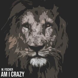 Album cover of Am I Crazy