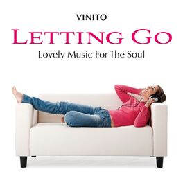 Album cover of Letting Go: Lovely Music for the Soul