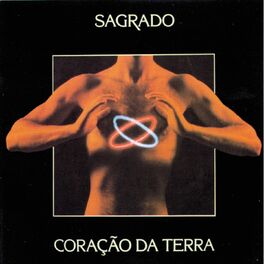 Album cover of Sagrado Coração da Terra