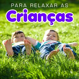 Album cover of Para Relaxar as Crianças